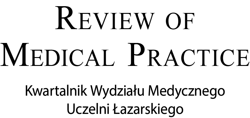 Review of Medical Practice Kwartalnik Wydziału Medycznego Uczelni Łazarskiego